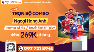 Đăng Ký Internet & Truyền hình xem Ngoại Hạng Anh