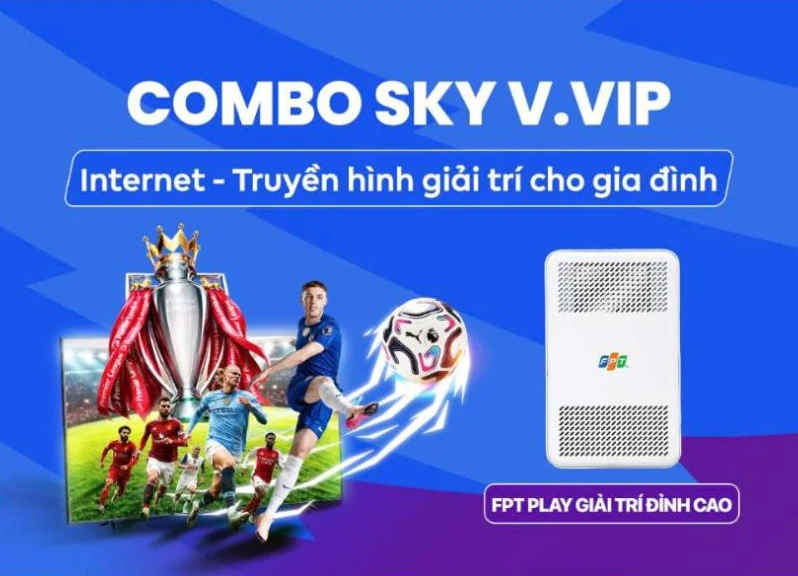 Combo Sky FPT Combo Sky FPT Internet và truyền hình tại Vũng Tàu